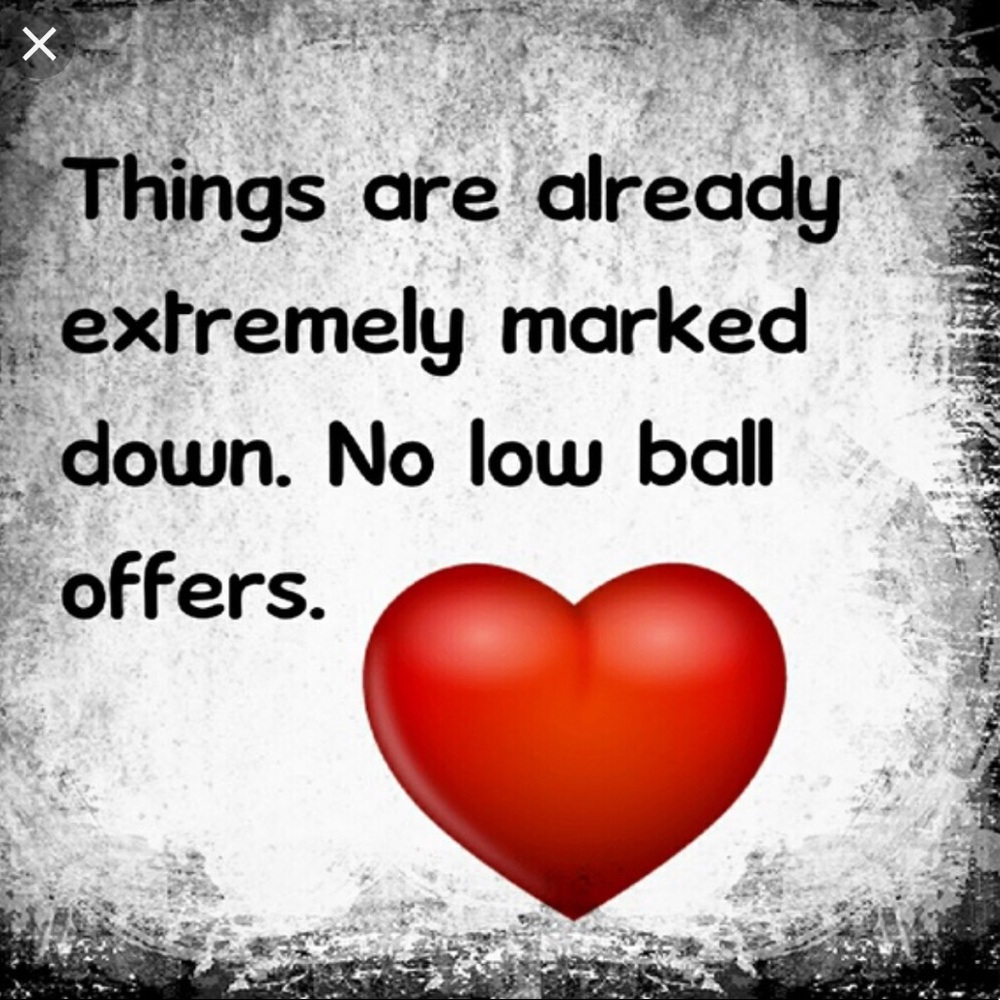 NO LOWBALL OFFERS